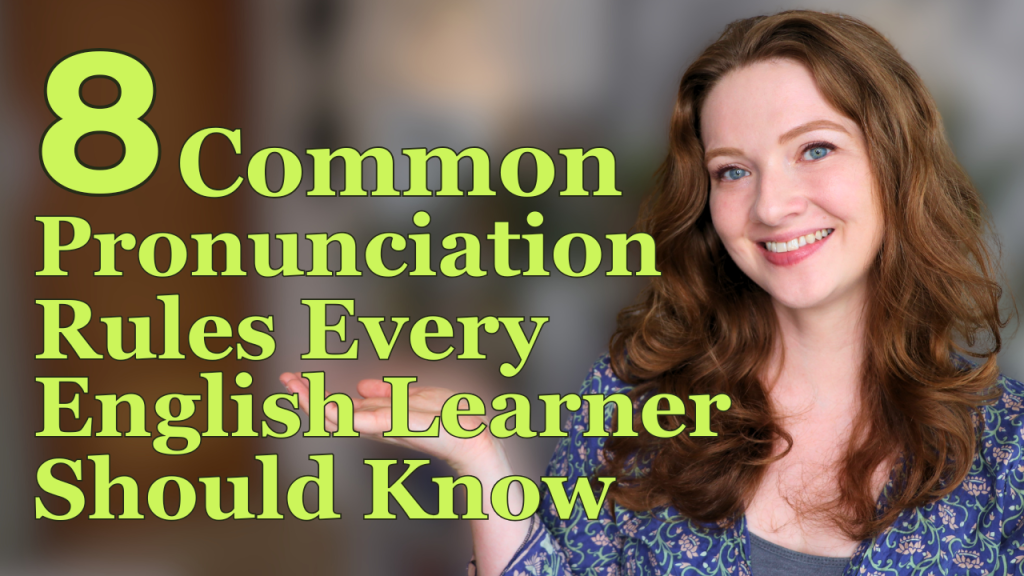 Text on the left in bright green saying '8 Common Pronunciation Rules in English Every Learner Should Know' and on the right is a young woman pointing towards the text while wearing a blue blouse and long blonde hair.